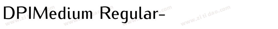 DPIMedium Regular字体转换